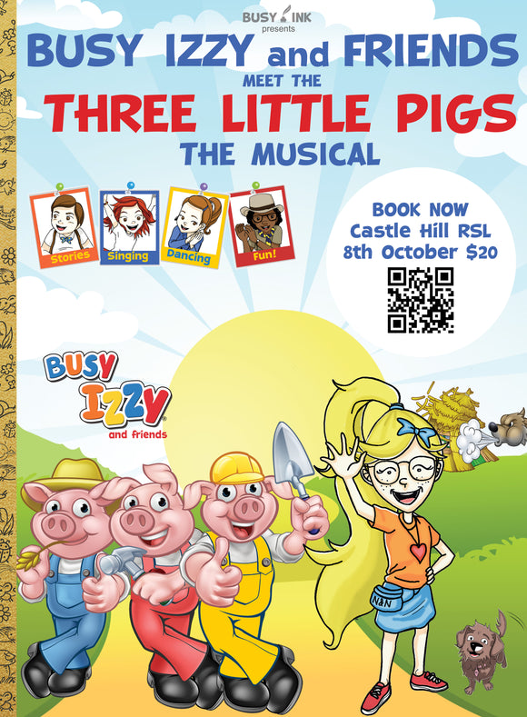 Busy Izzy and Friends meet the Three Little Pigs - The Musical