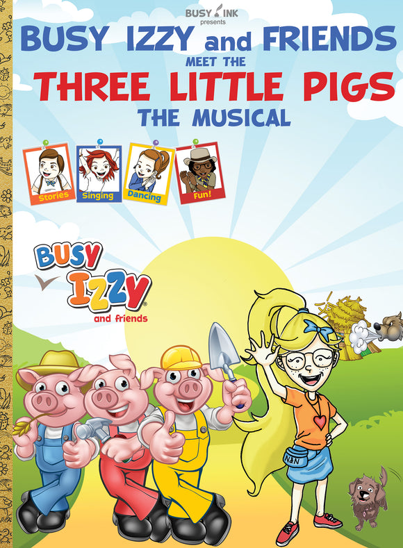 This Musical - A Fractured Fairy Tale - So inspiring on many levels - Busy Izzy and Friends