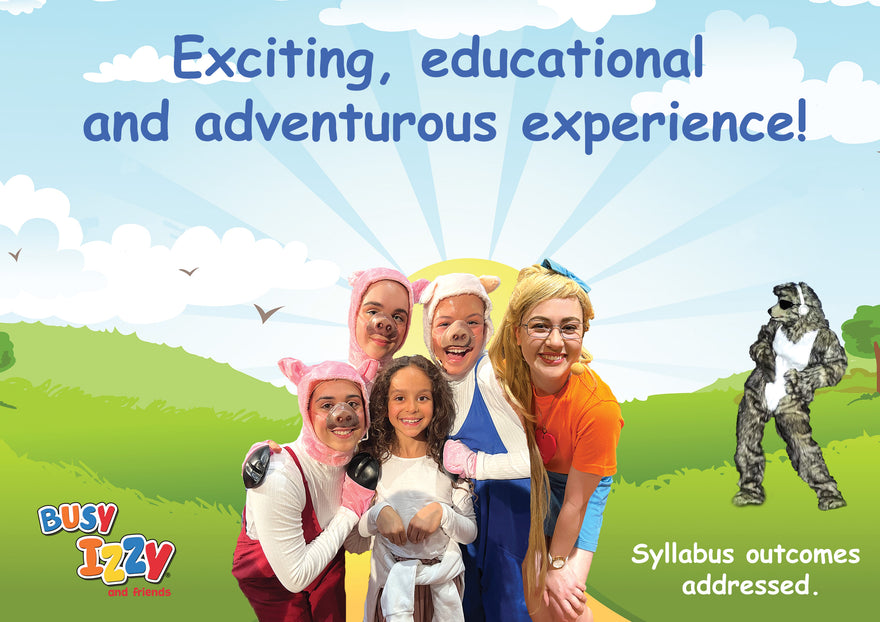 Busy Izzy and Friends meet the Three Little Pigs - The Musical. We are bringing this Fractured Fairy Tale to Schools Everywhere in 2024